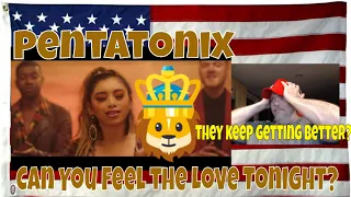 Pentatonix - Can You Feel the Love Tonight? (Official Video) - REACTION