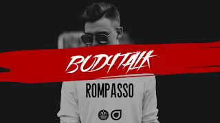 Rompasso - Bodytalk [OUT NOW]