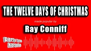 The Twelve Days of Christmas (Made Popular By Ray Conniff) [Karaoke Version]