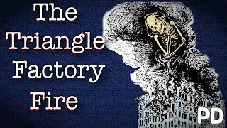 A Brief History of: The Triangle Shirtwaist Factory Fire 1911 (Short Documentary)