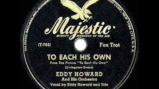 1946 HITS ARCHIVE: To Each His Own - Eddy Howard (a #1 record)