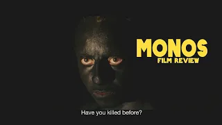 MONOS Movie Review - Stunning one of the best films of the Year