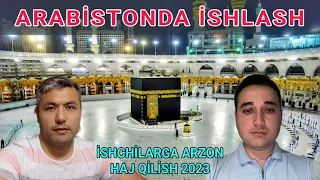 SAUDİYA ARABİSTONİDA İSHLASH / İSHCHİLARGA HAJ HAQİDA QİSQA MALUMOT / Саудия Арабистонда ишлаш / Хаж