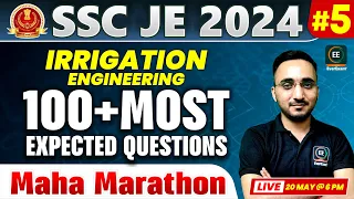 SSC JE 2024 |Irrigation Engineering Marathon #5 |100+ Most Expected Questions | Avnish sir