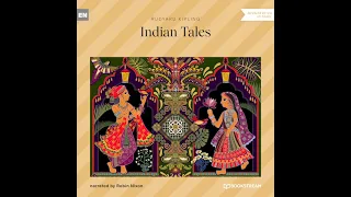 Indian Tales (Part 1 of 4) – Rudyard Kipling (Classic Audiobook)