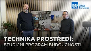 Technika prostředí: studijní program budoucnosti