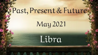 ♎️Libra ~ Life Feels Beyond Perfect In May, Libra! ~ May 2021 Forecast