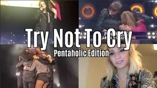 Try Not To Cry - Pentaholic Edition