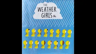 The Weather Girls - by Aki