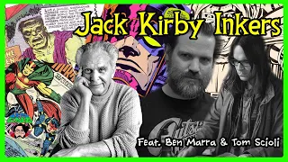 WHO IS JACK KIRBY’S BEST INKER? (with Tom Scioli & Benjamin Marra)