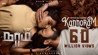 Naam 2 - Kannoram Official Video [4K] - T Suriavelan | Stephen Zechariah ft Srinisha Jayaseelan