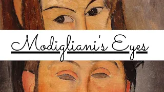 Understanding Modigliani's Eyes