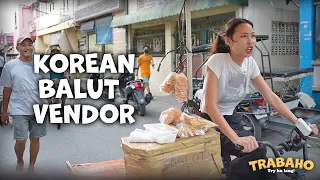 Day in the Life of a Korean Balut Vendor | TRABAHO