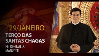 Terço das Santas Chagas | Padre Reginaldo Manzotti | 29 de Janeiro de 2023