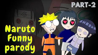 Naruto parody Part 2 | naruto funny parody | @NOTYOURTYPE