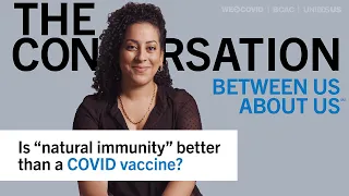 Is "natural immunity" better than a COVID-19 vaccine? Jessica Malaty Rivera, MS