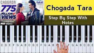 Chogada Tara Piano Tutorial | Step By Step With Notes On Real Piano