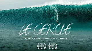 LE CERCLE (film complet) Dans l'arène du surf de gros avec Pierre Rollet