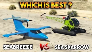 GTA 5 ONLINE : SEA SPARROW VS SEABREEZE (WHICH IS BEST ON WATER?)