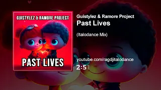 GuiStylez & Ramore Project - Past Lives ( Italodance Mix )