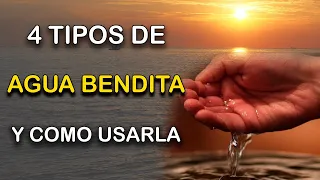 4 TIPOS DE AGUA BENDITA Y COMO USARLAS