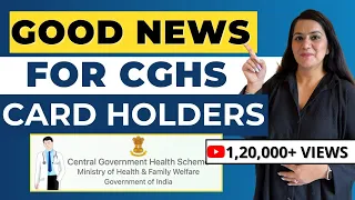 CGHS कॉर्ड होल्डर के लिए Cashless Treatment | Latest Updates on CGHS 2023 | Gurleen Kaur Tikku