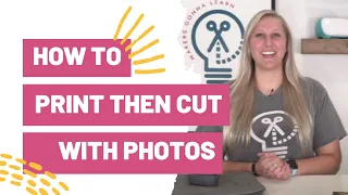 How To Print Then Cut With Photos - Printable Vinyl AND Printable HTV