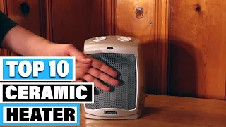 Best Ceramic Heater In 2024 - Top 10 Ceramic Heaters Review
