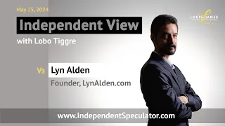 Independent View: Lyn Alden, 2024-05-25