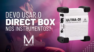 Devo usar o Direct Box nos Instrumentos? • MasterBrasil.Pro