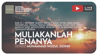 725. MULIAKANLAH PENANYA | Riyaadush Shallihin