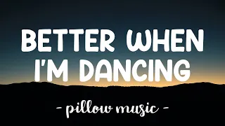 Better When I'm Dancing - Meghan Trainor (Lyrics) 🎵