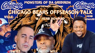 CHICAGO BEARS OFFSEASON TALK W/ HERB HOWARD