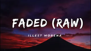 Faded (Raw) - IIlest Morena (Lyrics)