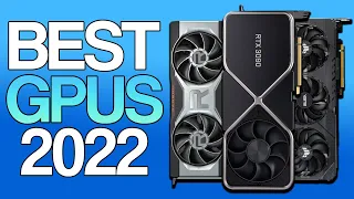 Best GPUs 2022! - Best Graphics Cards to buy in 2022