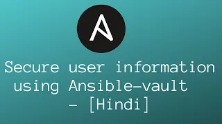 Secure User information/creation using Ansible-Vault - [Hindi]