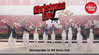 [KPOP IN PUBLIC] "CHRISTMAS EVEL" | STRAY KIDS (스트레이 키즈) - Dance Choreography by BUV Dance Club