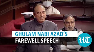 ‘Proud to be a Hindustani Muslim’: Ghulam Nabi Azad in farewell speech