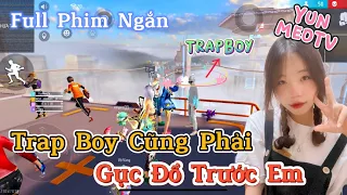 Full Phim Ngôn Tình FreeFire | “Trap Boy Cũng Phải Gục Đổ Trước Em” | YunMeo TV