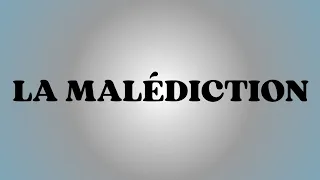 LA MALÉDICTION