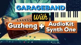 How To Make EDM With Guzheng In GarageBand