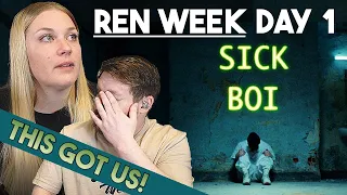 Welcome to REN WEEK! Ren - Sick Boi | First Time Reaction