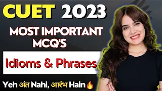 Idioms & Phrases 🔥| MCQs | CUET 2023 | English | Shipra Mishra