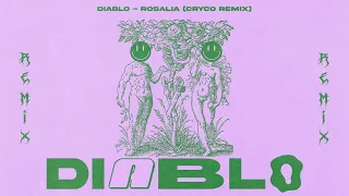 DIABLO - ROSALÍA (CRYCO REMIX)