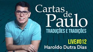 012 | CARTAS DE PAULO - Haroldo Dutra Dias - Traduções e Tradições