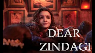 Love You Zindagi SONG - Dear Zindagi | Alia Bhatt | Shah Rukh Khan | Jasleen Royal | Amit T