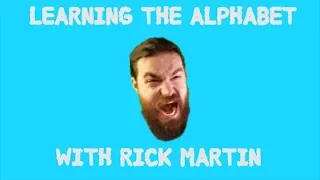 Learning the alphabet with Rick Martin