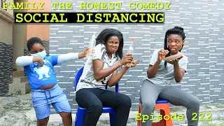 FUNNY VIDEO (SOCIAL DISTANCING) MUST WATCH (Family The Honest Comedy) (Episode 222)