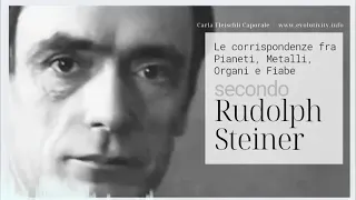 LE CORRISPONDENZE FRA PIANETI  METALLI  ORGANI E FIABE SECONDO RUDOLPH STEINER