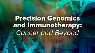 Precision Genomics and Immunotherapy: Cancer and Beyond - Exploring Ethics